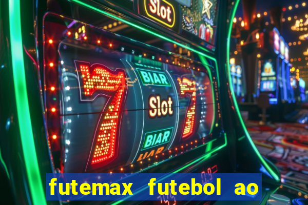 futemax futebol ao vivo hd